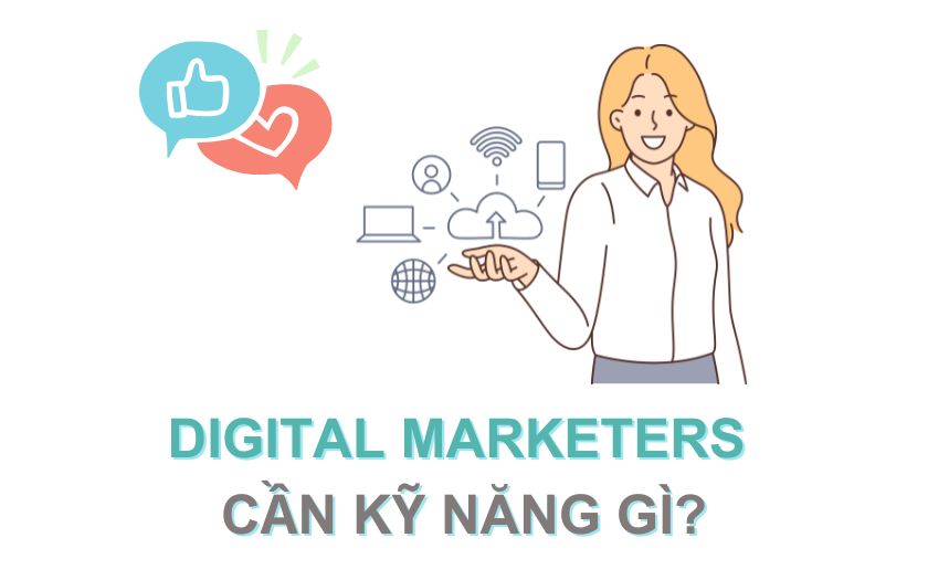 kỹ năng Digital Marketing cần có