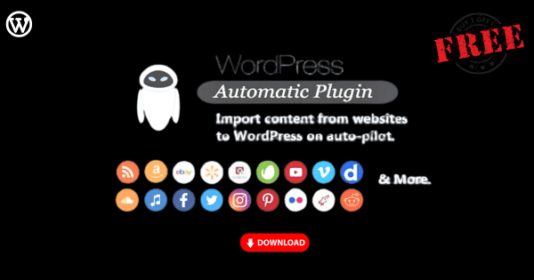 Lợi ích khi sử dụng WordPress Automatic Plugin Lợi ích khi sử dụng WordPress Automatic Plugin