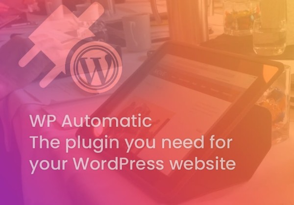 Kinh nghiệm tối ưu hiệu quả khi sử dụng WordPress Automatic Plugin Kinh nghiệm tối ưu hiệu quả khi sử dụng WordPress Automatic Plugin
