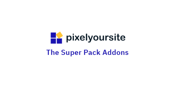 Tổng quan về PixelYourSite Super Pack Tổng quan về PixelYourSite Super Pack