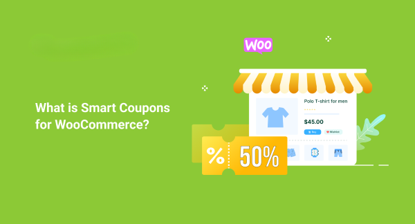 Giới thiệu về Smart Coupons và tầm quan trọng trong thương mại điện tử Giới thiệu về Smart Coupons và tầm quan trọng trong thương mại điện tử