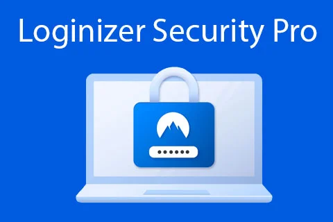 Giới thiệu tổng quan về Loginizer Security Pro Giới thiệu tổng quan về Loginizer Security Pro