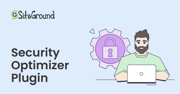 SiteGround Security Optimizer vs Wordfence lựa chọn nào tốt hơn cho website của bạn? 1 SiteGround Security Optimizer